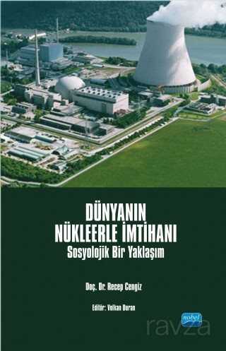 Dünyanın Nükleerle İmtihanı - Nobel Yayın Dağıtım