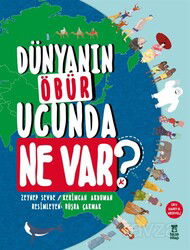 Dünyanın Öbür Ucunda Ne Var? (Harita Hediyeli) - Taze Kitap