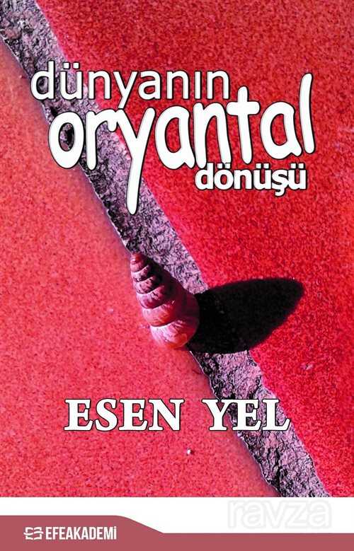 Dünyanın Oryantal Dönüşü - 1