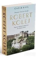 Dünyanın Tam Orta Yerinde Robert Kolej - Kronik Kitap