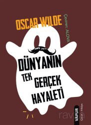 Dünyanın Tek Gerçek Hayaleti - Vapur Yayınları