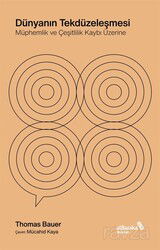 Dünyanın Tekdüzeleşmesi Müphemlik ve Çeşitlilik Kaybı Üzerine - Albaraka Yayınları