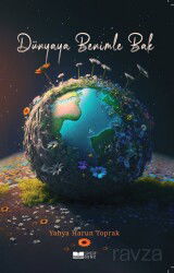 Dünyaya Benimle Bak - Siyer Yayınları