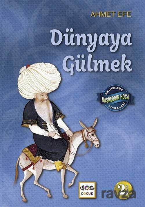 Dünyaya Gülmek / Minyatürlerle Nasreddin Hoca Fıkraları - 1