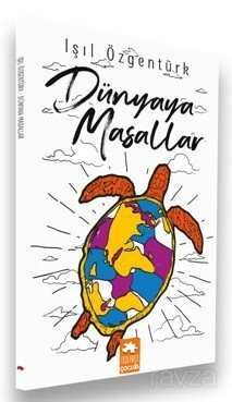 Dünyaya Masallar - Eksik Parça Çocuk