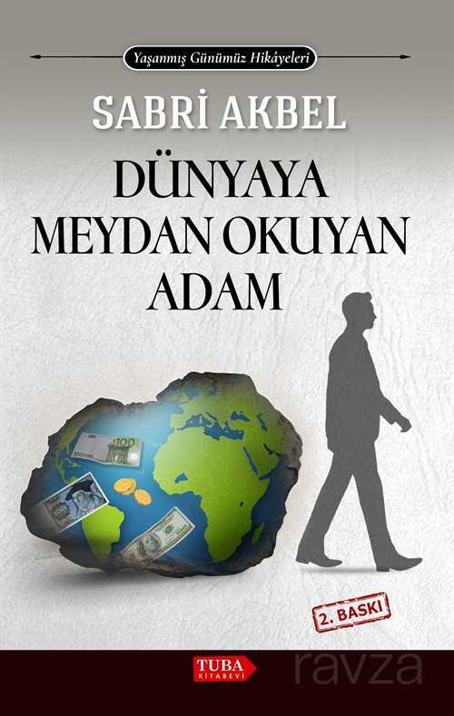 Dünyaya Meydan Okuyan Adam - Tuba Kitabevi
