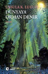 Dünyaya Orman Denir - Metis Yayınları