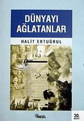 Dünyayı Ağlatanlar - Nesil Yayınları
