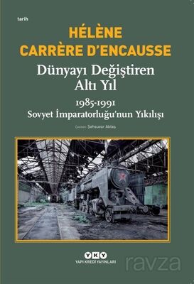 Dünyayı Değiştiren Altı Yıl - 1