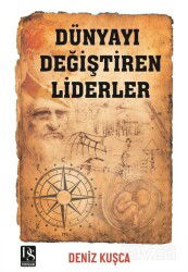 Dünyayı Değiştiren Liderler - DS Yayınları