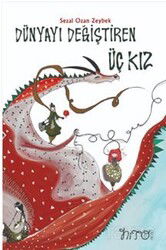 Dünyayı Değiştiren Üç Kız - Nito Kitap