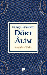 Dünyayı Dönüştüren Dört Alim - Pınar Yayınları