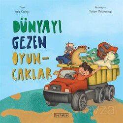 Dünyayı Gezen Oyuncaklar - Ketebe Çocuk