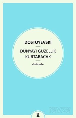 Dünyayı Güzellik Kurtaracak - 1