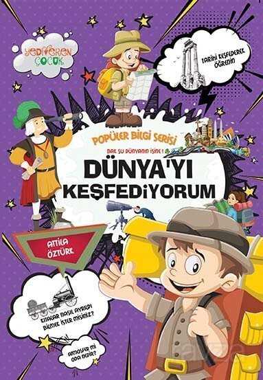 Dünyayı Keşfediyorum - Yediveren Çocuk