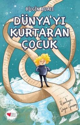 Dünya'yı Kurtaran Çocuk - 1