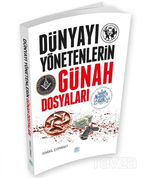 Dünyayı Yönetenlerin Günah Dosyaları - Maviçatı Yayınları