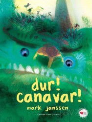 Dur! Canavar! - Can Çocuk Yayınları
