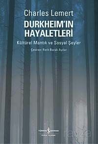 Durkheim'ın Hayaletleri - 1