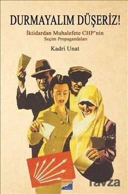 Durmayalım Düşeriz! - Siyasal Yayın Grubu - Kampanya