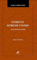 Dursun Ahmed Natıkî Natıkıyye (Kürrase-i Natıkî) | Manzum Sözlük Şerhi - Paradigma Akademi Yayınları