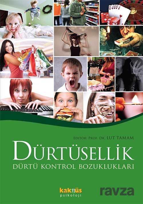 Dürtüsellik ve Dürtü Kontrol Bozuklukları - Kaknüs Yayınları (Ders Kitapları)