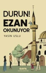 Durun! Ezan Okunuyor - MSB Safa Yayın Dağıtım