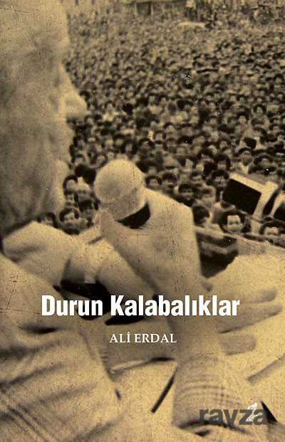 Durun Kalabalıklar - Okur Kitaplığı