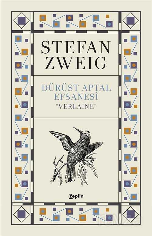 Dürüst Aptal Efsanesi Verlaine - Zeplin