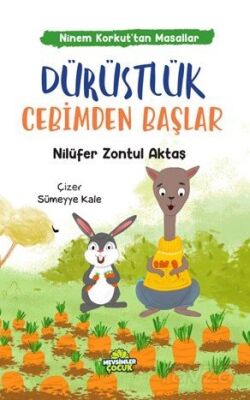 Dürüstlük Cebimden Başlar / Ninem Korkut'tan Masallar - 1