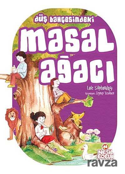Düş Bahçesindeki Masal Ağacı - Nesil Çocuk Yayınları