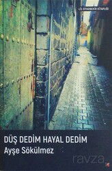 Düş Dedim Hayal Dedim - Lis Yayınları