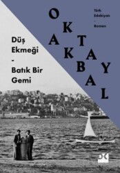 Düş Ekmeği - Batık Bir Gemi - Doğan Kitapçılık