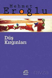 Düş Kırgınları - İletişim Yayınları