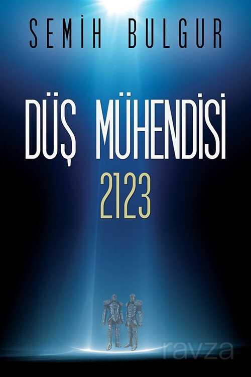 Düş Mühendisi 2123 - 1