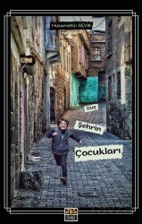 Düş Şehrin Çocukları - J & J Yayınları