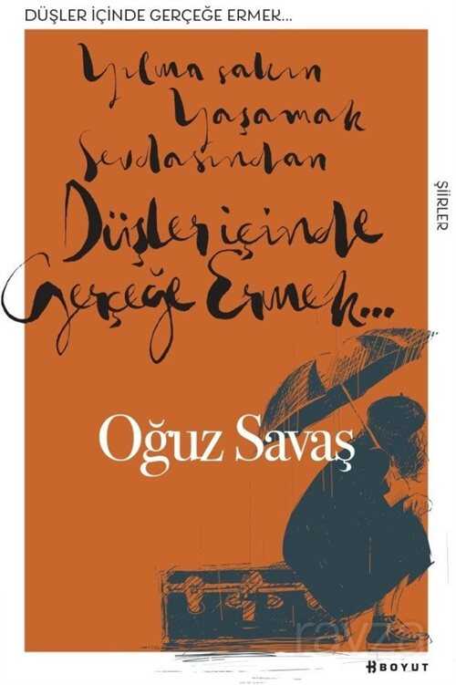 Düşler İçinde Gerçeğe Ermek - Boyut Yayın Grubu