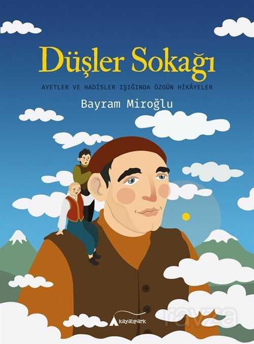 Düşler Sokağı - Kayalıpark Yayınları
