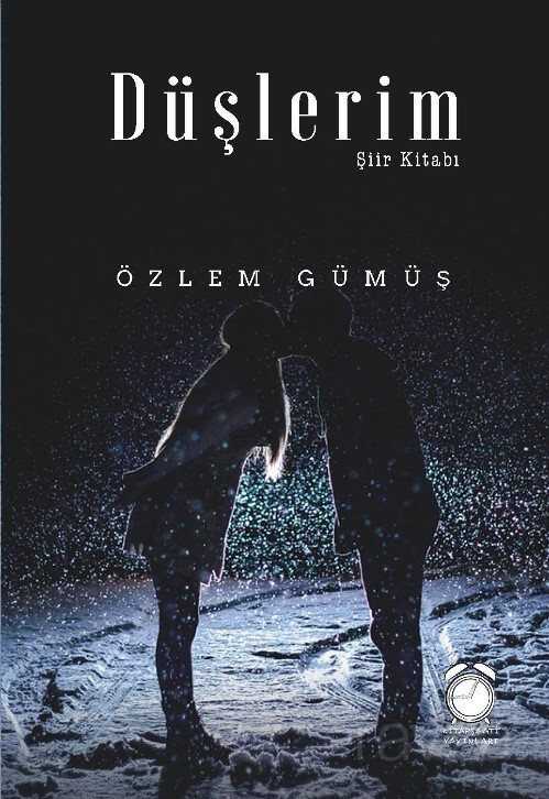Düşlerim Şiir Kitabı - Kitap Saati Yayınları