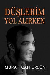 Düşlerim Yol Alırken - Tunç Yayıncılık