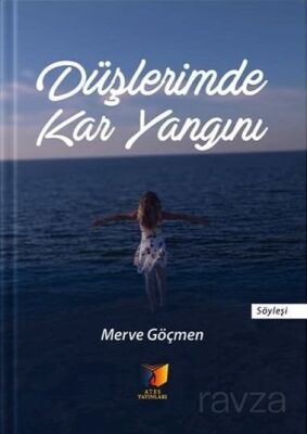 Düşlerimde Kar Yangını - 1
