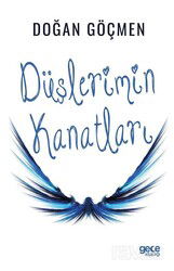 Düşlerimin Kanatları - Gece Kitaplığı