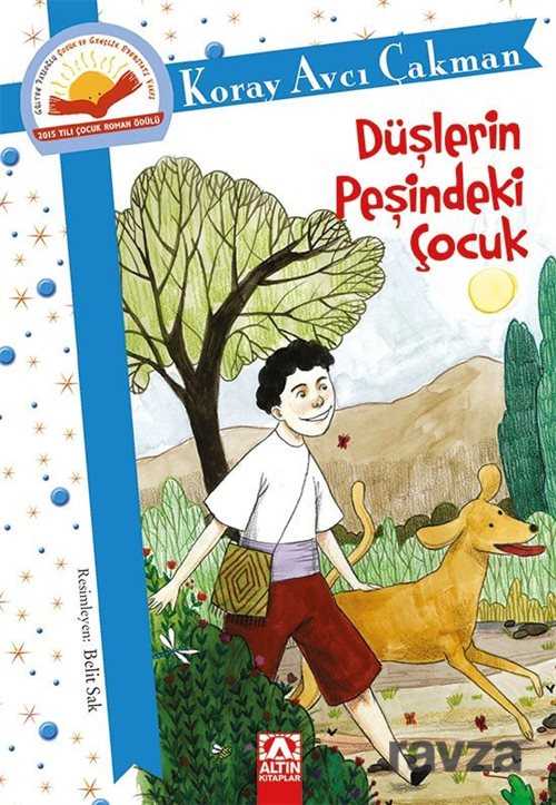 Düşlerin Peşindeki Çocuk - Altın Kitaplar - Özel Ürün