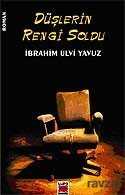 Düşlerin Rengi Soldu - 1