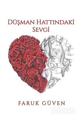 Düşman Hattındaki Sevgi - 1