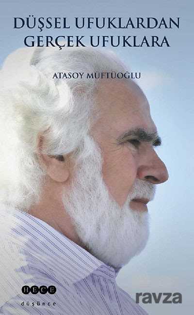 Düşsel Ufuklardan Gerçek Ufuklara - Hece Yayınları