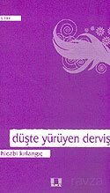Düşte Yürüyen Derviş - İlke Yayıncılık