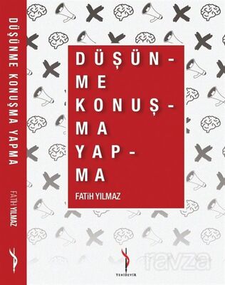 Düşün-me Konuş-ma Yap-ma - 1