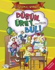 Düşün, Üret, Bul! - Eğlenceli Bilgi