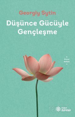 Düşünce Gücüyle Gençleşme - 1